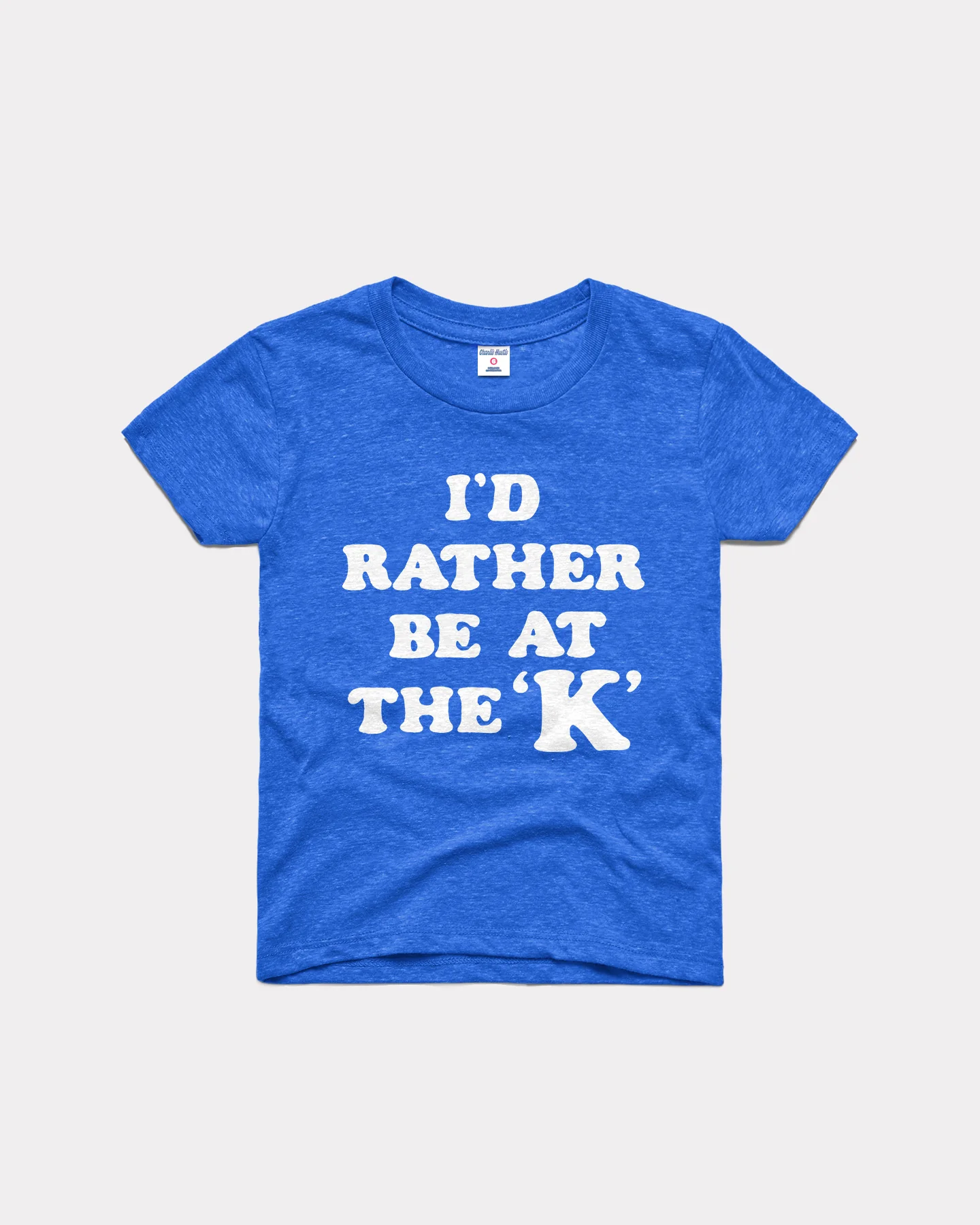 Kids I'd Rather Be At The 'K' Royal T-Shirt