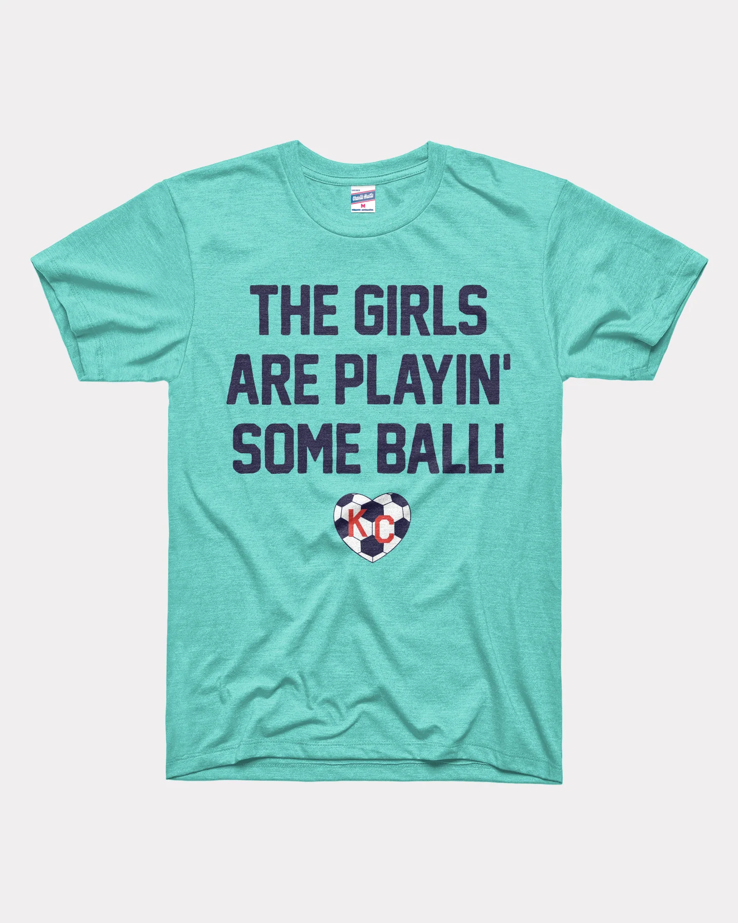 The Girls Are Playin Some Ball Teal T-Shirt